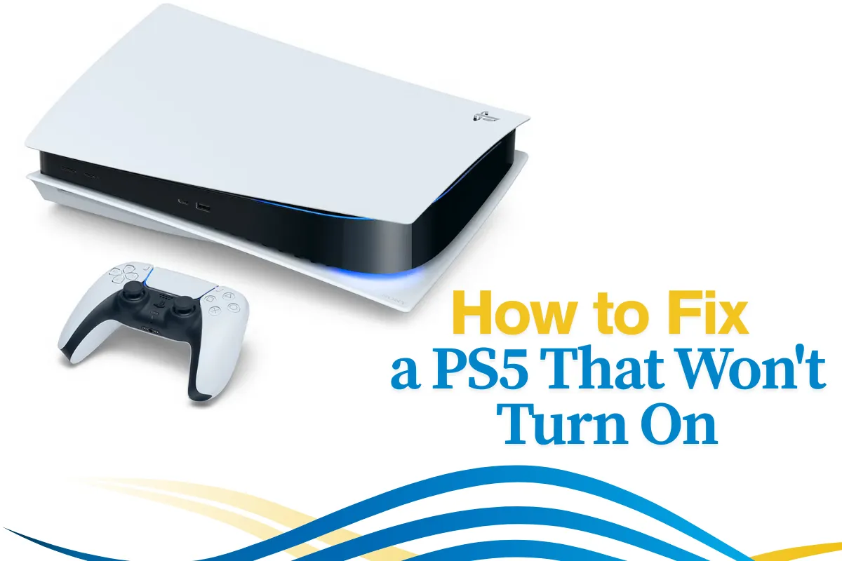 How to Fix a PS5 That Won't Turn On