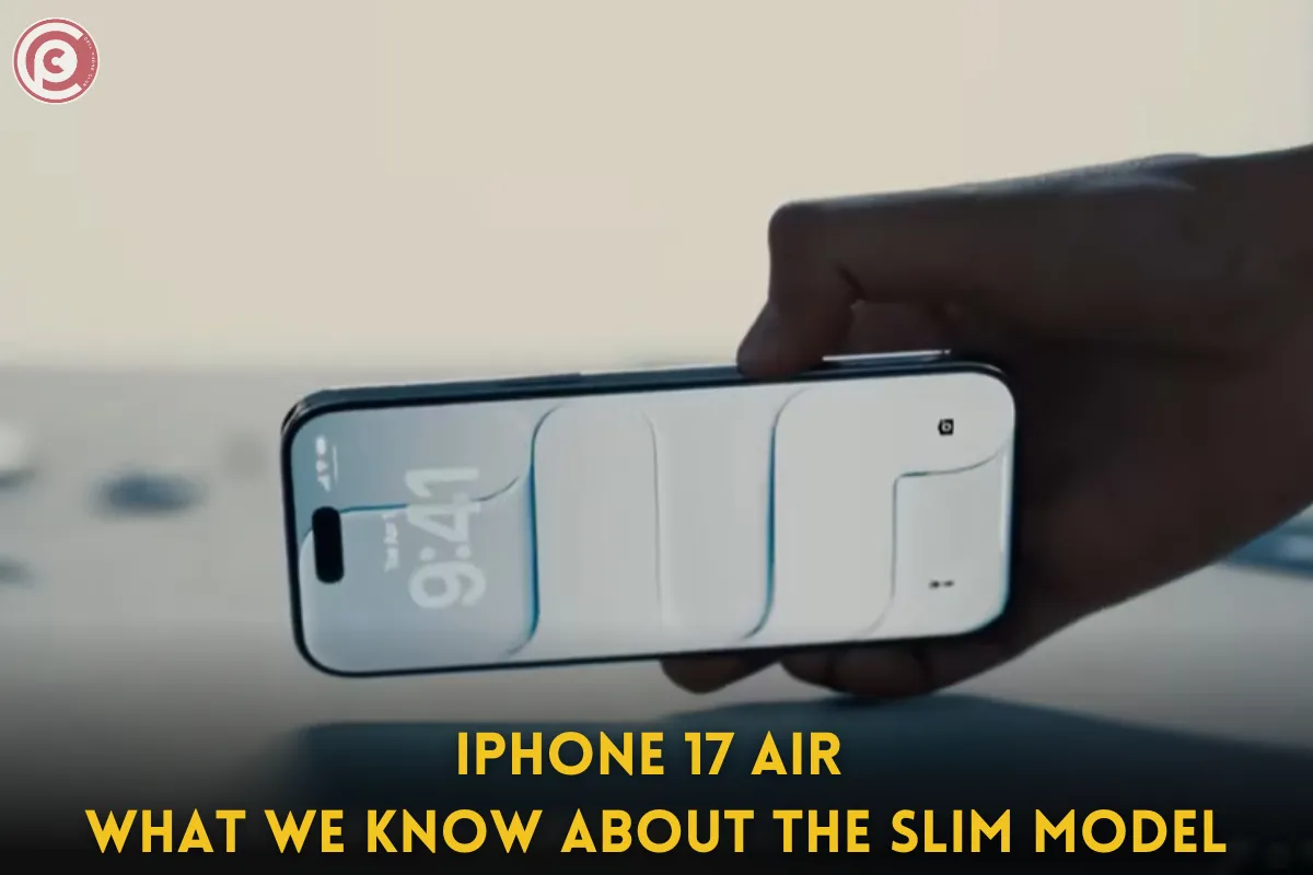 iPhone 17 Air What We Know About the Slim Model