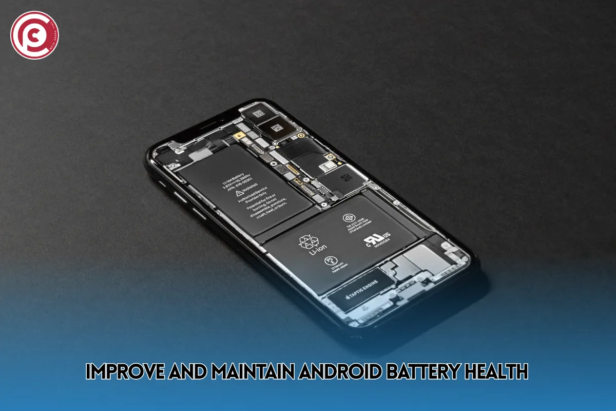 Improve and Maintain Android Battery Health