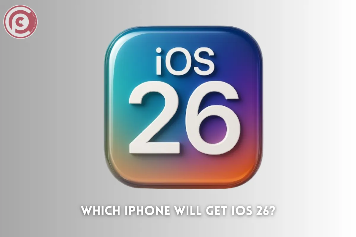 Which iPhone Will Get iOS 26